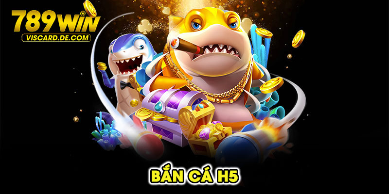 bắn cá h5