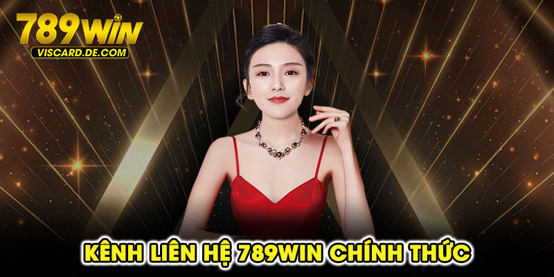 Kênh liên hệ 789win chính thức